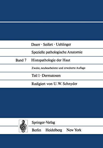Histopathologie der Haut: Teil 1 Dermatosen (Spezielle pathologische Anatomie) von Springer